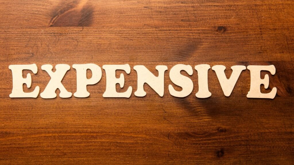 Expensive