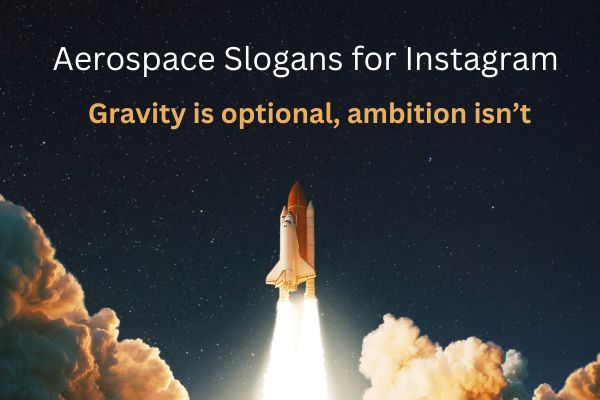 Aerospace Slogans for Instagram 