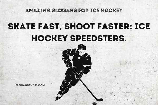 Amazing Slogans for Ice Hockey