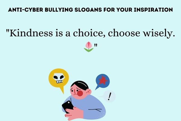 Anti-Cyber Bullying Slogans For Your Inspiration