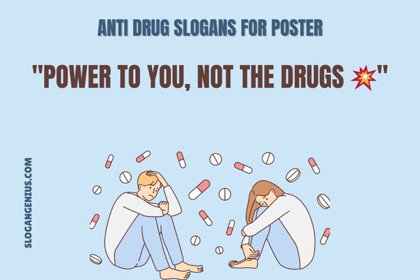 Anti Drug Slogans for Poster