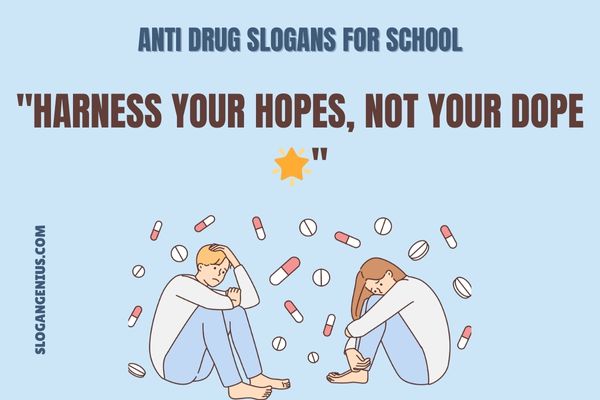 Anti Drug Slogans for School