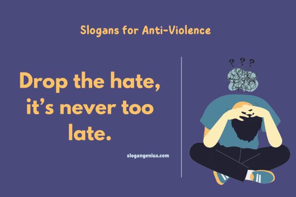 Anti-Violence Slogans that Rhyme 