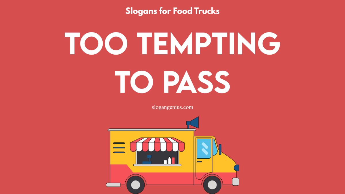 Attractive Slogans for Food Trucks