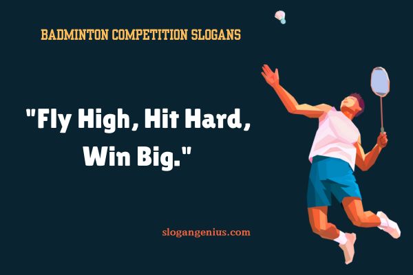 Badminton Competition Slogans