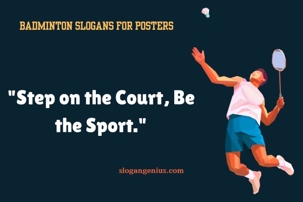 Badminton Slogans for Posters