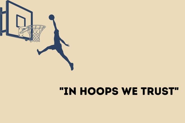 Basketball Slogans for T Shirts