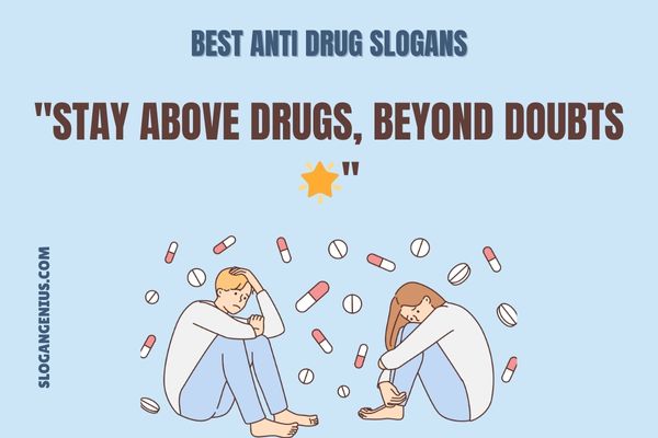 Best Anti Drug Slogans