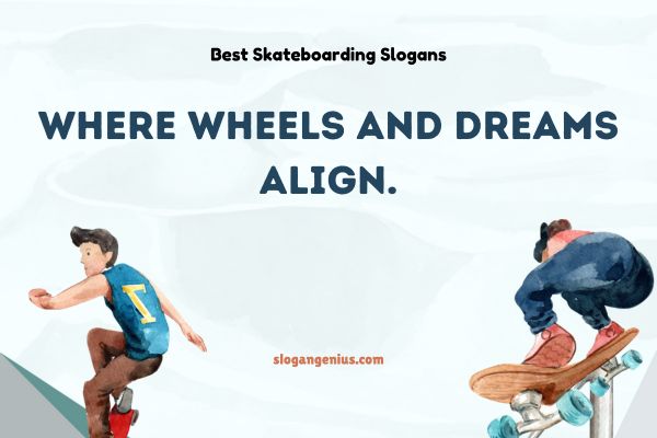 Best Skateboarding Slogans