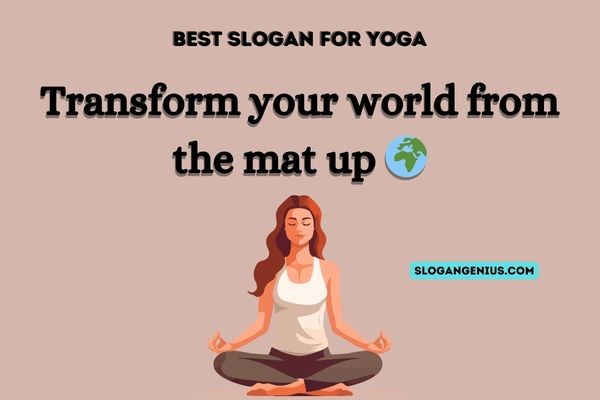Best Slogan for Yoga