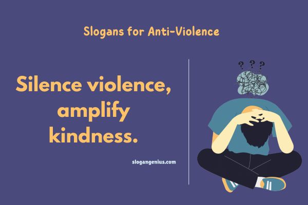 Best Slogans for Anti-Violence