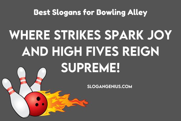 Best Slogans for Bowling Alley