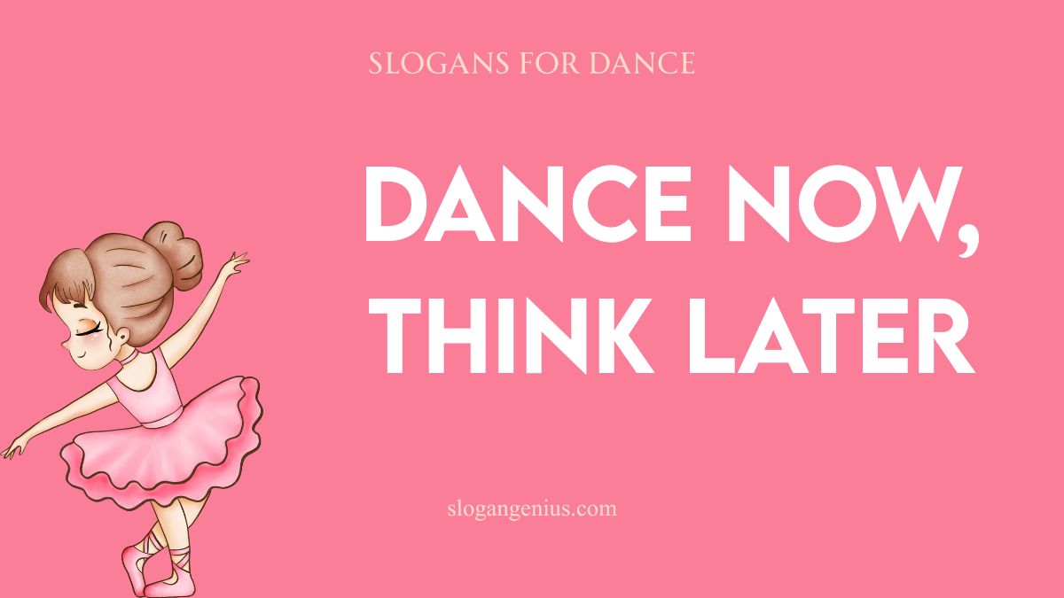 Best Slogans for Dance