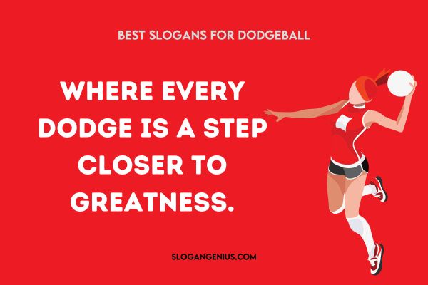 Best Slogans for Dodgeball