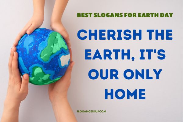 Best Slogans for Earth Day