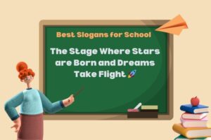 400+ Slogans For School (Inspiring Every Student's Journey)