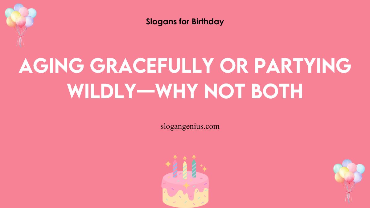 Birthday Slogan for Adults