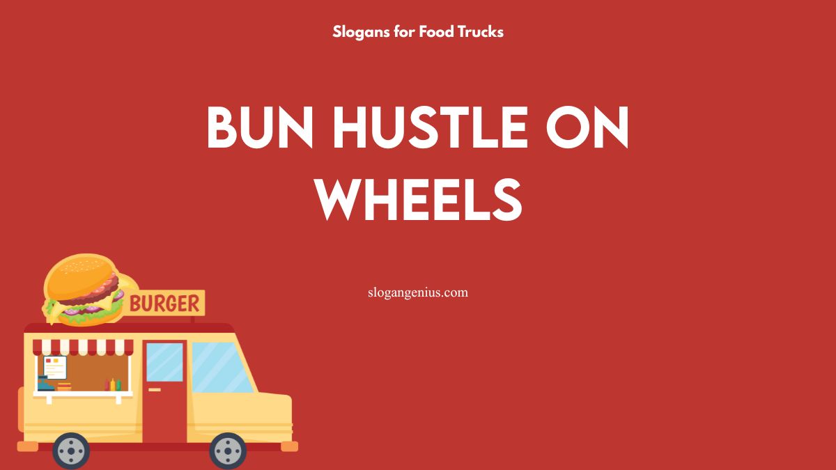 Burger Food Truck Slogans
