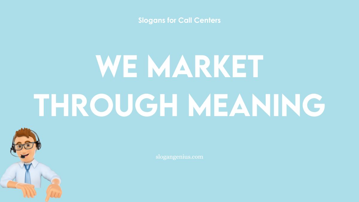 Call Center Marketing Slogans