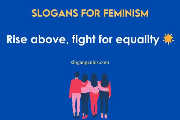 Catchy Feminist Taglines for Social Movements