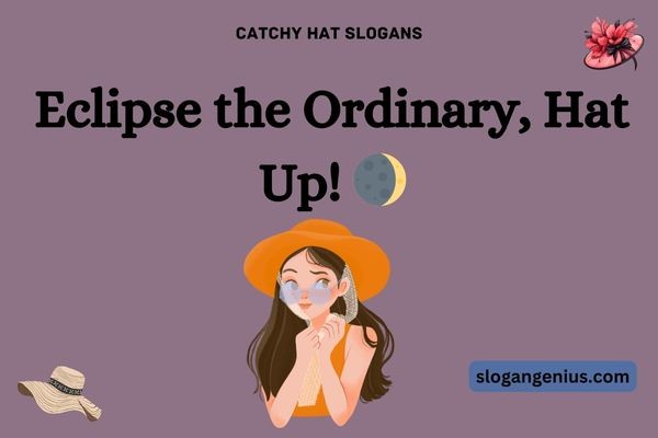 Catchy Hat Slogans