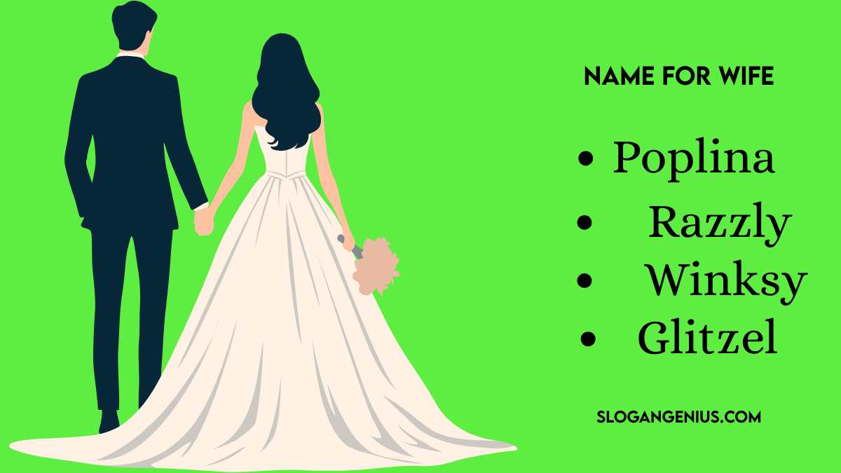 Catchy Name for Wife