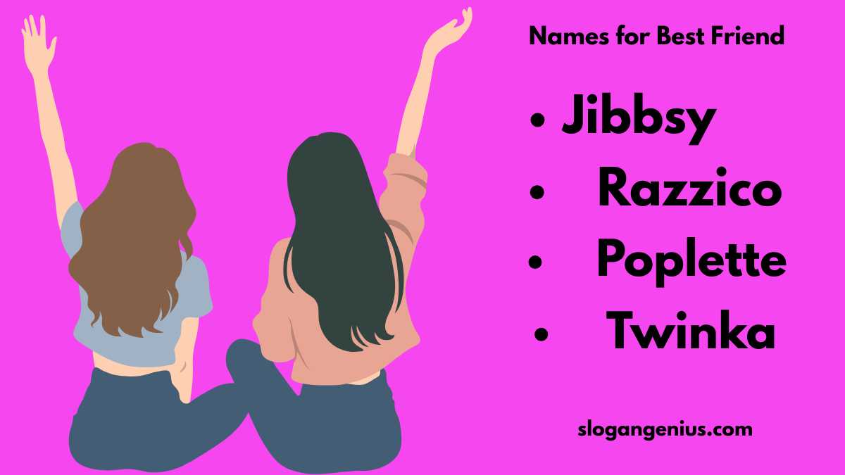 Catchy Names for Best Friend