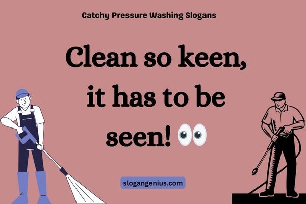 Catchy Pressure Washing Slogans