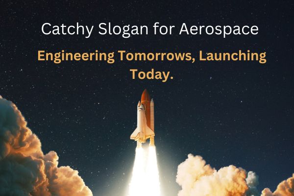 Catchy Slogan for Aerospace 