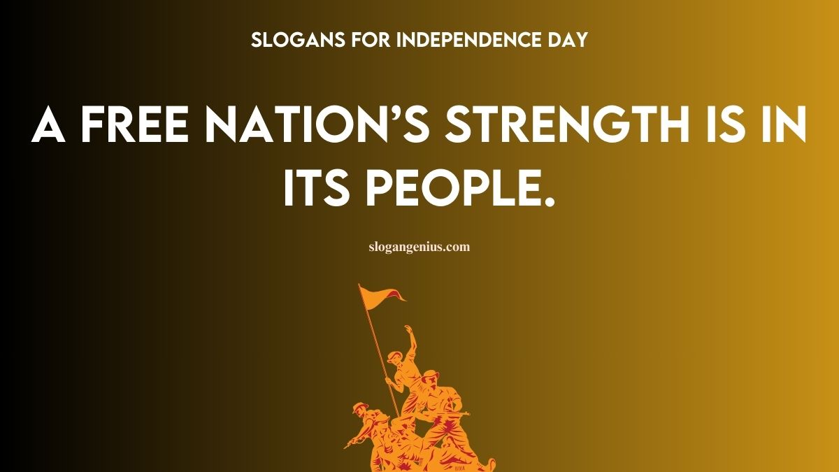 Catchy Slogans For Independence Day