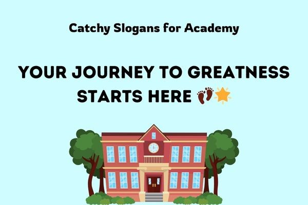 Catchy Slogans for Academy