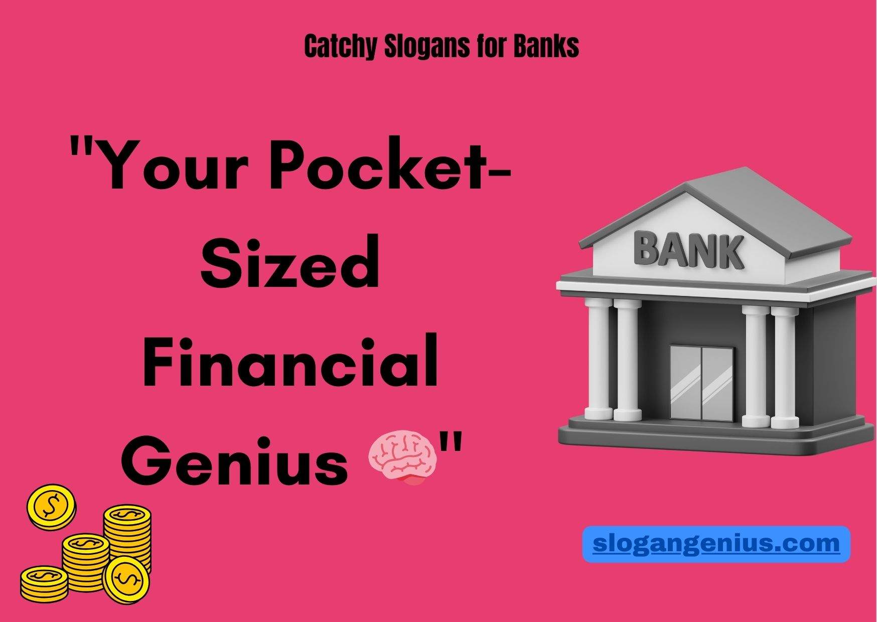 Catchy Slogans for Banks