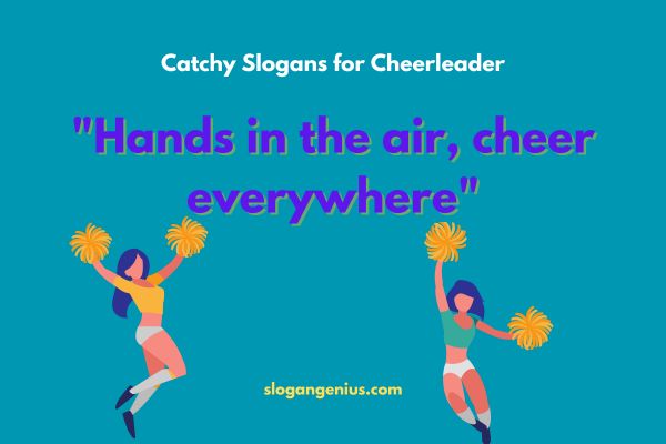 Catchy Slogans for Cheerleader