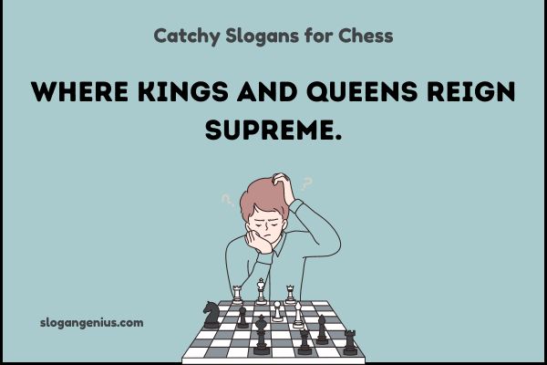 Catchy Slogans for Chess