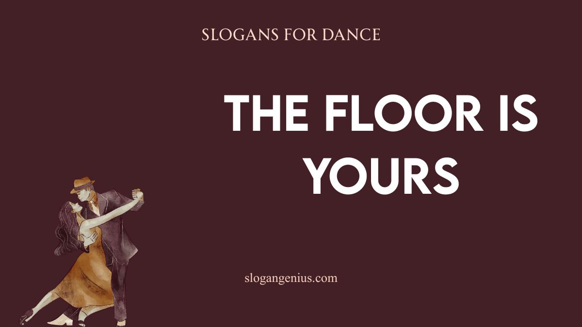 Catchy Slogans for Dance Competition