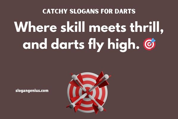 Catchy Slogans for Darts
