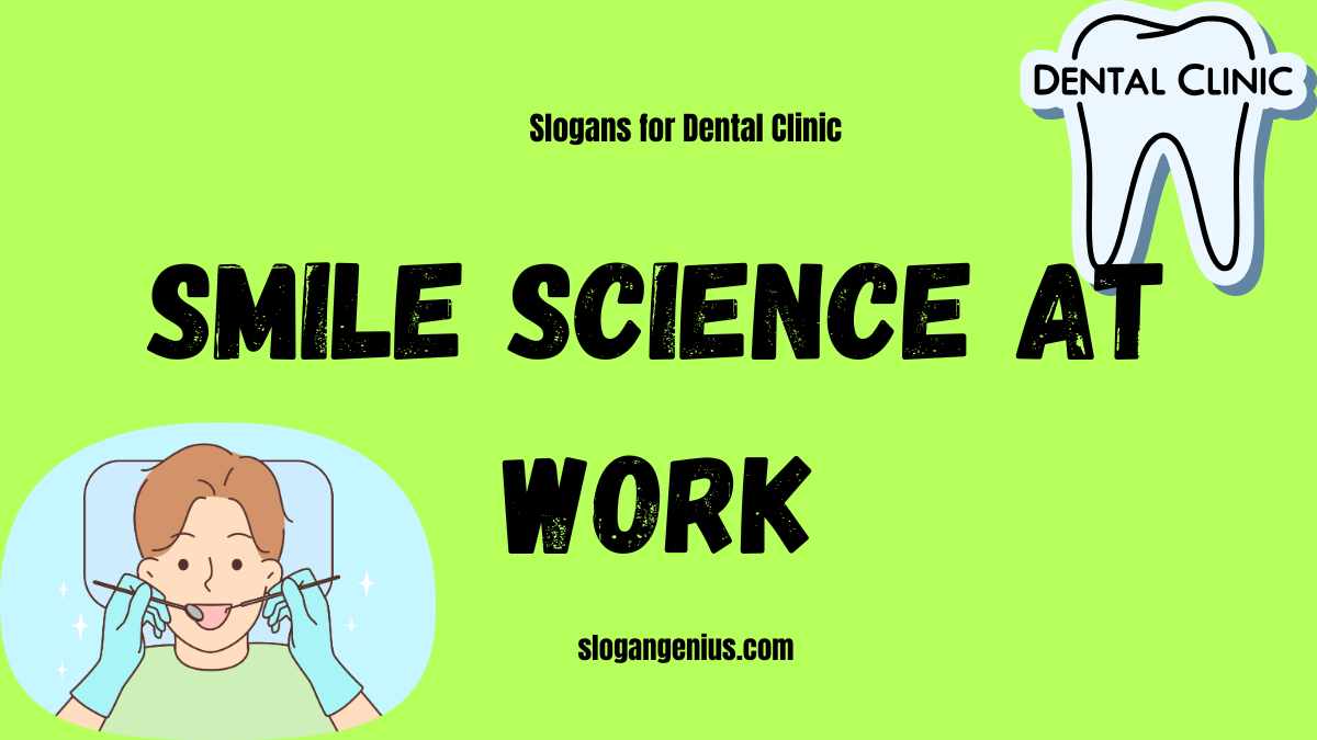 Catchy Slogans for Dental Clinic
