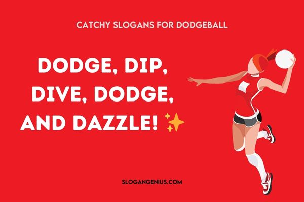 Catchy Slogans for Dodgeball