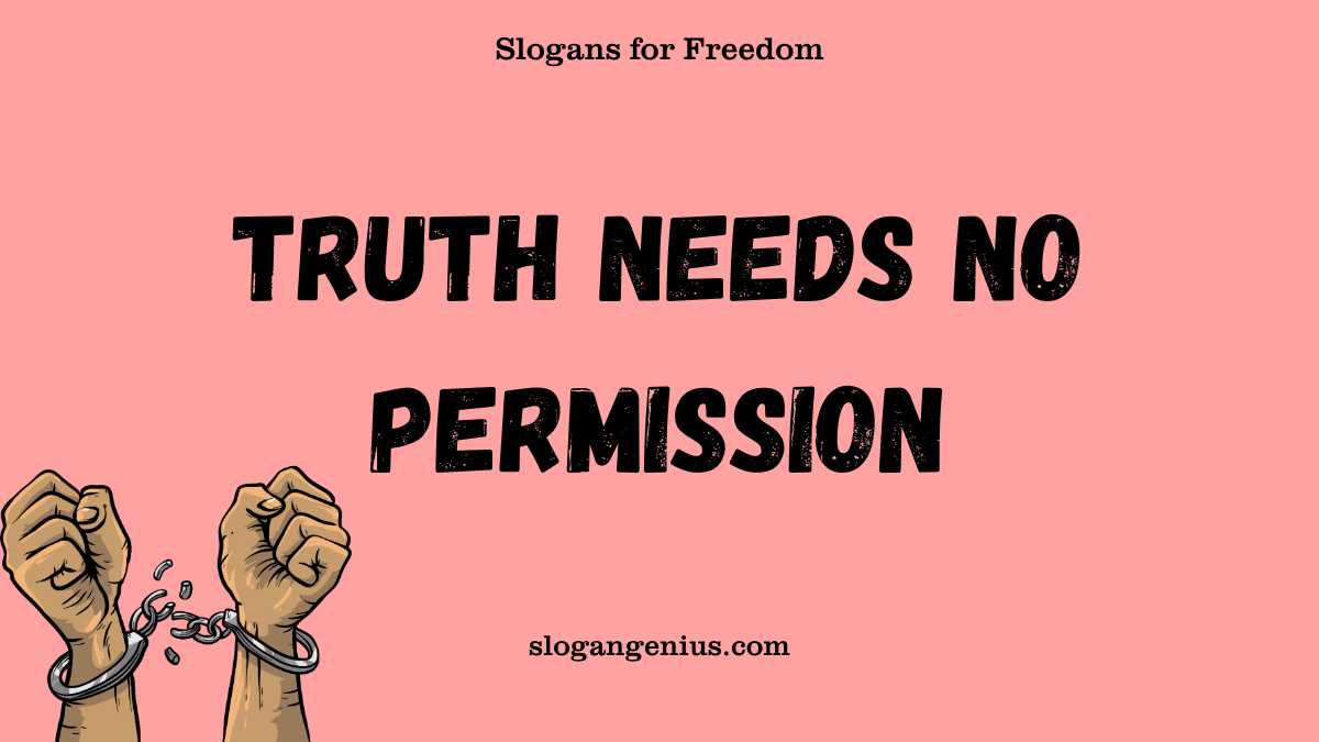 Catchy Slogans for Freedom