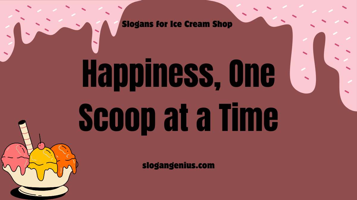 Catchy Slogans for Ice Cream Shop