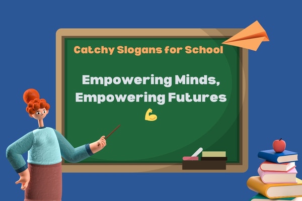 Catchy Slogans for School
