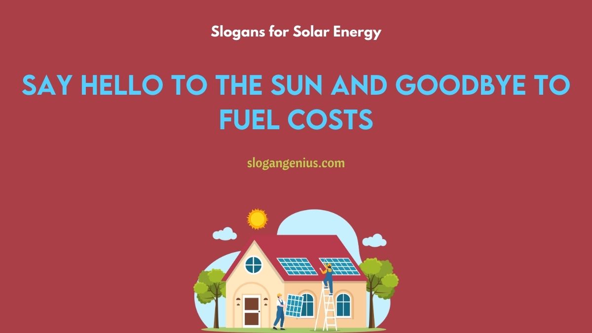 Catchy Slogans for Solar Power