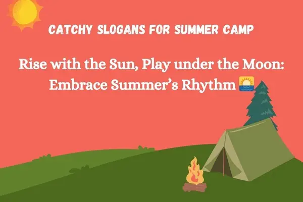 Catchy Slogans for Summer Camp