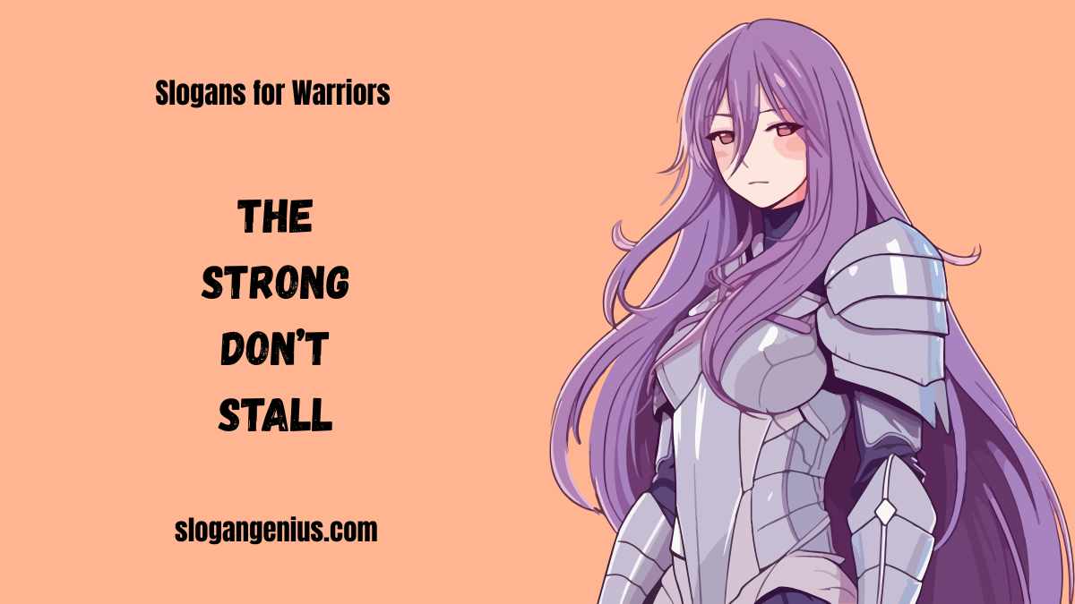 Catchy Slogans for Warriors