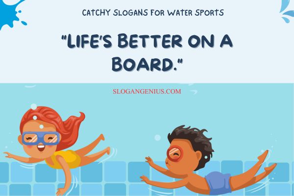 Catchy Slogans for Water Sports