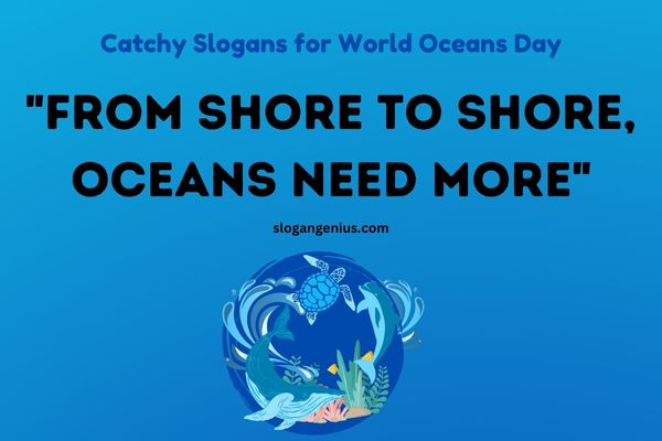 Catchy Slogans for World Oceans Day