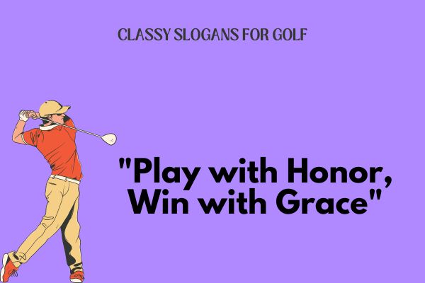 Classy Slogans for Golf