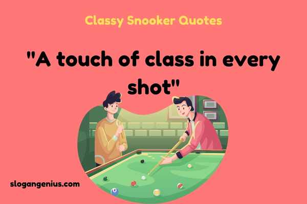 Classy Snooker Quotes