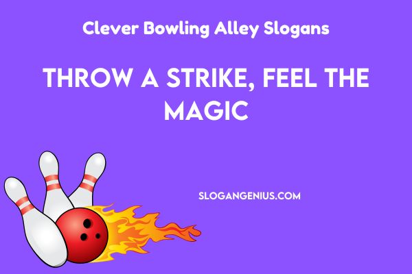 Clever Bowling Alley Slogans