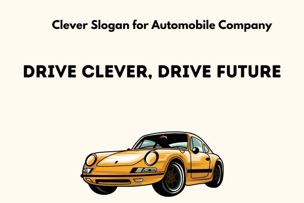 Clever Slogan for Automobile Company